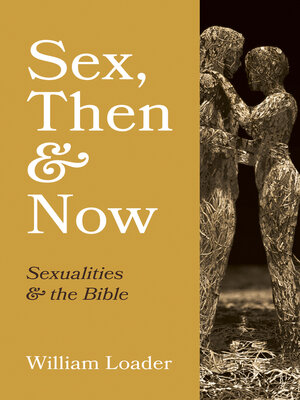 cover image of Sex, Then and Now